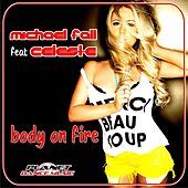 Thumbnail for the Michael Fall - Body On Fire link, provided by host site