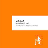 Thumbnail for the Faith Trent - Body (Reach Out) link, provided by host site
