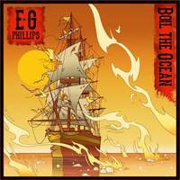 Thumbnail for the E.G. Phillips - Boil the Ocean link, provided by host site