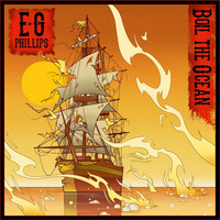 Thumbnail for the E.G. Phillips - Boil the Ocean link, provided by host site