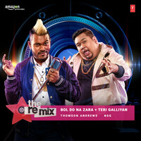 Thumbnail for the Thomson Andrews - Bol Do Na Zara - Teri Galliyan - The Remix (From "The Remix - Amazon Prime Original Episode 4") link, provided by host site