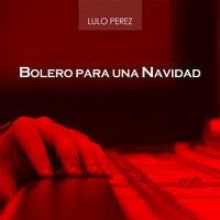 Thumbnail for the Lulo Pérez - Bolero para una Navidad link, provided by host site