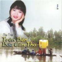 Thumbnail for the BICH PHUONG - Bolero Trên bến bắc Cần Thơ link, provided by host site