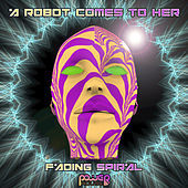 Thumbnail for the A Robot Comes To Her - Boltzmann Brains link, provided by host site