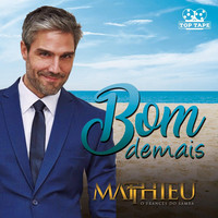 Thumbnail for the Matthieu - Bom Demais link, provided by host site