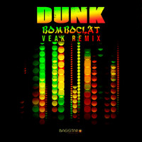 Thumbnail for the Dunk - Bomboclat (Veak Remix) link, provided by host site