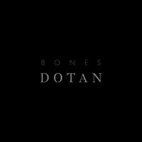 Thumbnail for the Dotan - Bones link, provided by host site