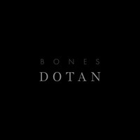 Thumbnail for the Dotan - Bones link, provided by host site