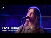 Thumbnail for the Paris Paloma - Bones on the beach | Audiotree Live link, provided by host site
