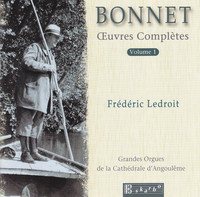 Thumbnail for the Joseph Bonnet - Bonnet: Ceuvres Completes, Vol. 1 link, provided by host site