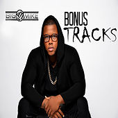 Thumbnail for the Big Mike - Bonus Tracks link, provided by host site