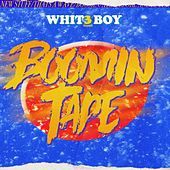 Thumbnail for the Whit3 Boy - Boomin Tape link, provided by host site