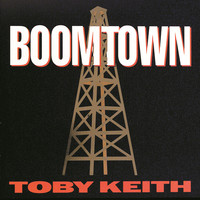 Thumbnail for the Toby Keith - Boomtown link, provided by host site