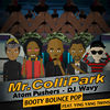 Thumbnail for the Mr. Collipark - Booty Bounce Pop link, provided by host site