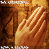 Thumbnail for the DaGeneral - Born a Legend link, provided by host site