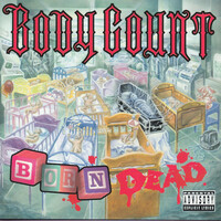 Thumbnail for the Body Count - Born Dead link, provided by host site