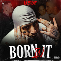 Thumbnail for the Lazy-Boy - Born In It link, provided by host site