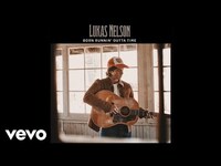 Thumbnail for the Lukas Nelson - Born Runnin' Outta Time link, provided by host site