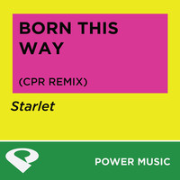 Thumbnail for the Starlet - Born This Way link, provided by host site