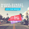 Thumbnail for the Nikko Sunset - Born To Be in Love link, provided by host site