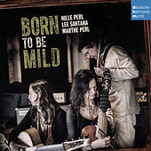 Thumbnail for the Hille Perl - Born to Be Mild link, provided by host site