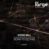 Thumbnail for the Steve Mill - Born To Do This link, provided by host site