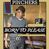Thumbnail for the Pinchers - Born to Please link, provided by host site