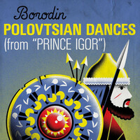 Thumbnail for the Alexander Borodin - Borodin Polovstian Dances (from "Prince Igor") link, provided by host site