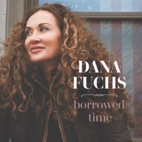 Thumbnail for the Dana Fuchs - Borrowed Time link, provided by host site