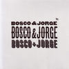 Thumbnail for the BOSCO - Bosco & Jorge Bosco & Jorge Bosco & Jorge link, provided by host site