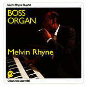 Thumbnail for the Melvin Rhyne - Boss Organ Melvin Rhyne Quartet link, provided by host site