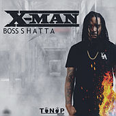 Thumbnail for the X Man - Boss Shatta link, provided by host site