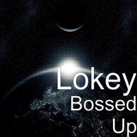 Thumbnail for the Lokey - Bossed Up link, provided by host site