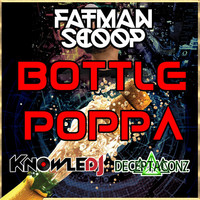 Thumbnail for the Fatman Scoop - Bottle Poppa link, provided by host site
