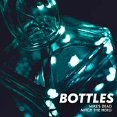 Thumbnail for the Mike's Dead - Bottles link, provided by host site