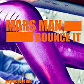 Thumbnail for the MARSMAN - Bounce It link, provided by host site