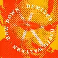 Thumbnail for the David Walters - Bow Down (Remixes) link, provided by host site