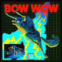 Thumbnail for the Bow Wow - 吼えろ!BOW WOW link, provided by host site