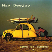 Thumbnail for the Max Deejay - Boys of Summer 2k10 link, provided by host site