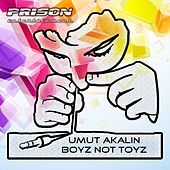 Thumbnail for the Umut Akalin - Boyz Not Toyz link, provided by host site