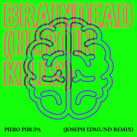 Thumbnail for the Piero Pirupa - Braindead (Heroin Kills) [Joseph Edmund Remix] link, provided by host site
