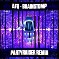 Thumbnail for the AudioFreQ - Brainstomp (Partyraiser Remix) link, provided by host site