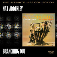 Thumbnail for the Nat Adderley - Branching Out link, provided by host site