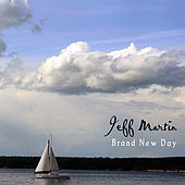 Thumbnail for the Jeff Martin - Brand New Day link, provided by host site