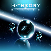 Thumbnail for the M-Theory - Branes link, provided by host site