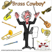 Thumbnail for the John Edwards - Brass Cowboy link, provided by host site