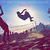 Thumbnail for the Lee Foss - Brazil link, provided by host site