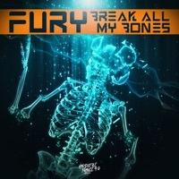 Thumbnail for the Fury - Break All My Bones link, provided by host site