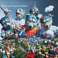 Thumbnail for the MAN WITH A MISSION - Break and Cross the Walls Ⅱ link, provided by host site