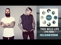 Thumbnail for the This Wild Life - "Break Down" (Full Album Stream) link, provided by host site